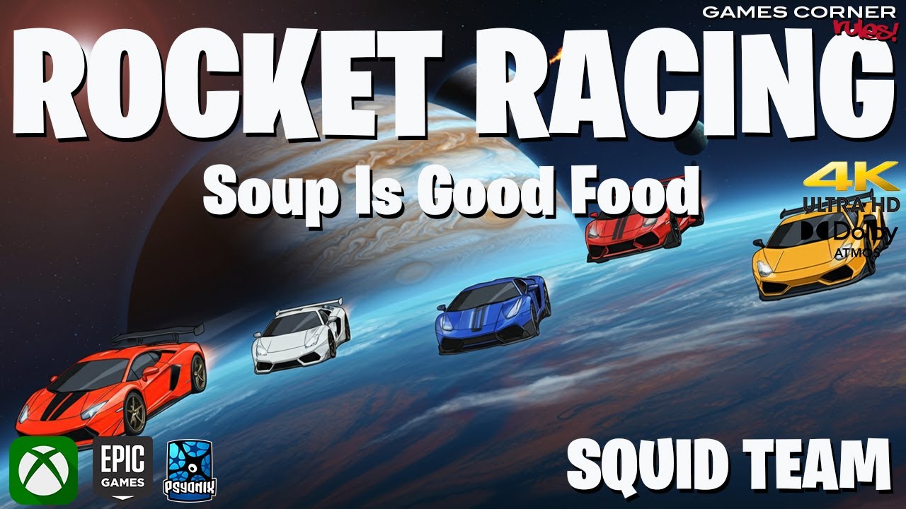 Rocket Racing - Soup Is GOOD Food! - YouTube