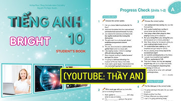 Progress Check (Units 1-2) - Tiếng Anh Lớp 10 [Mới] Bright 10