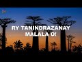 Ry Tanindrazanay malala ô (Lyrics gasy)