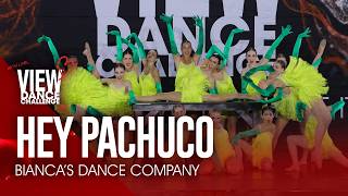 Hey Pachuco - Bianca's Dance Company - VIEW Dance Challenge