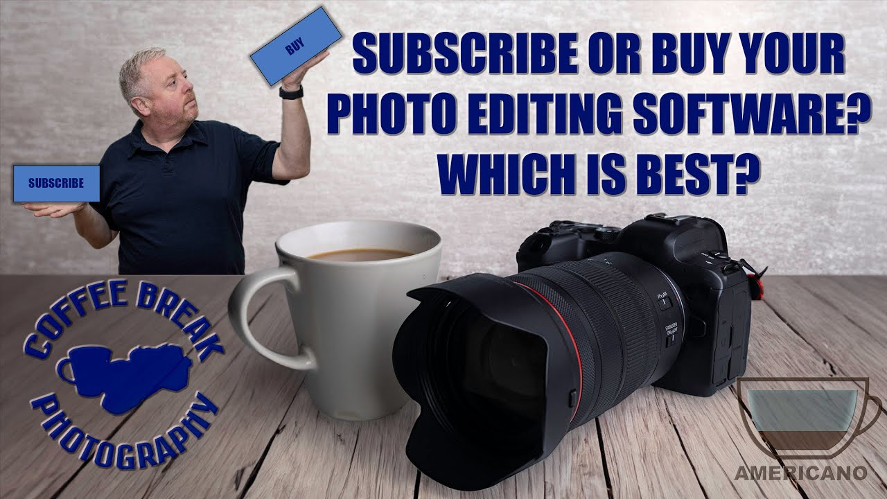 Subscribe or buy your photo editing software - Which is best?