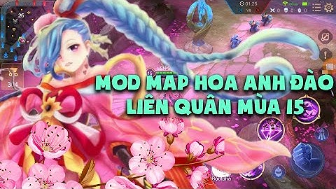 MOD MAP LIÊN QUÂN MÙA 15 | MAP HOA ANH ĐÀO MỚI SIÊU ĐẸP PHIÊN BẢN 1.35.1