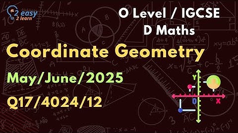 Coordinate Geometry  Q17-P12-4024 (M/J 2025) | Perpendicular Lines | O Level Math 4024 | IGCSE 0580