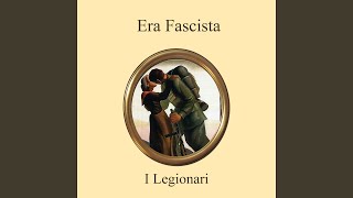 Video thumbnail of "I Legionari - All'armi siam fascisti"
