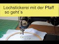 🧵 Lochstickerei an der Nähmaschine - Tutorial