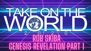 Rob Skiba- Genesis Revelation   Session 1 of 4- TOTW 2020 Profile