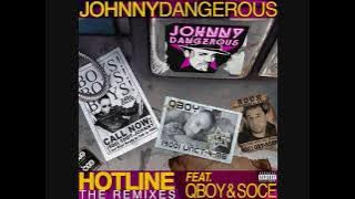 Johnny Dangerous - Hotline (feat. Q-Boy, Soce, & Downlow) (White Hot Sticky Sweet Mix)