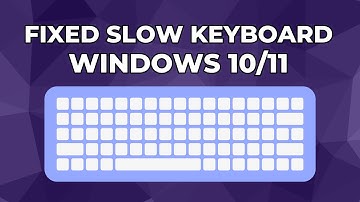 Fixed: Slow Keyboard & Blinking Cursor in Windows 10/11