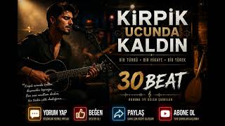 Hasretin Sesi: Kirpik Ucunda Kaldın Duygusal Anadolu Türküsü