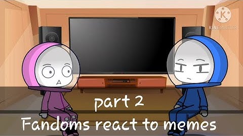 FANDOMS REACT TO MEME | PART 2 II Itz Tiger Kitty