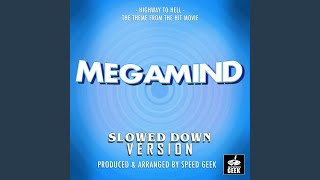 Highway To Hell (From "Megamind") (Slowed Down Version) - Speed Geek