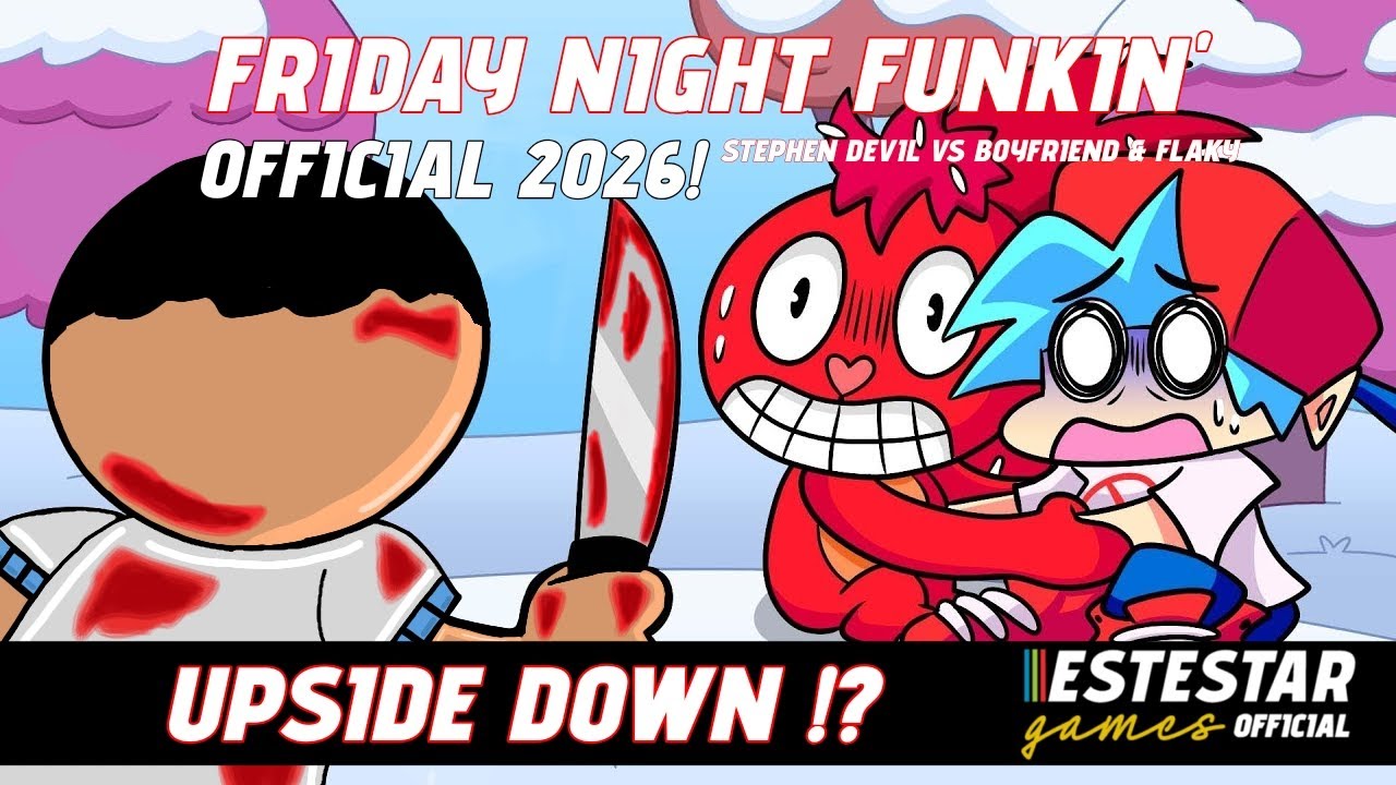 ESTESTAR GAMES! ~ STEPHEN DEVIL VS BOYFRIEND & FLAKY ~ OFFICIAL "UPSIDE DOWN"