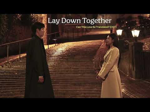 [THAISUB] Lay Down Together (Can This Love Be Translated? OST)