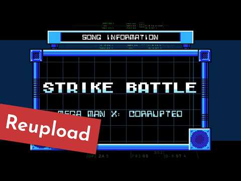 (REUPLOAD) [Mega Man X: Corrupted] Strike Battle (NES 8-bit remix)