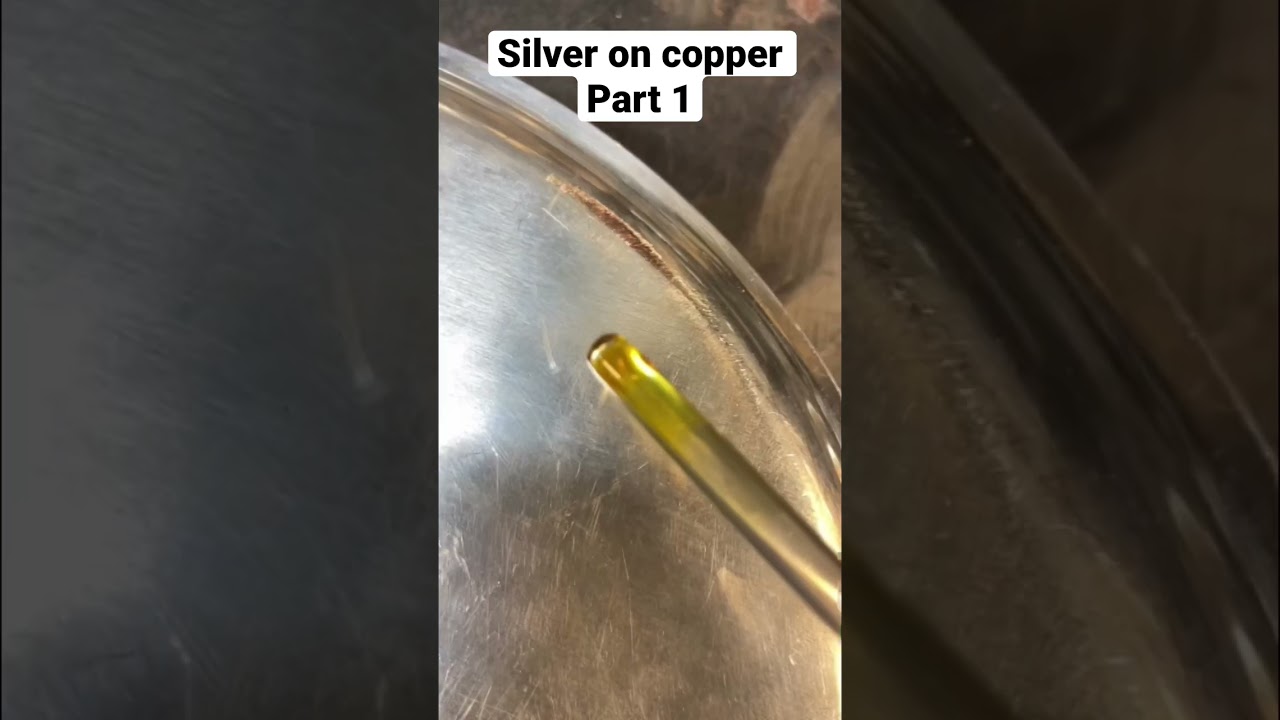 Silver plate on copper part 1 - YouTube