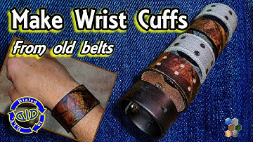 How to Make Wrist Cuffs from old belts - Recycle & Repurpose