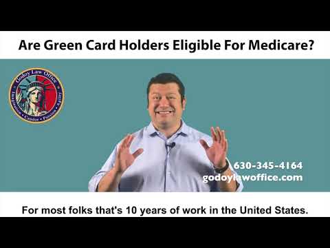 Are Green Card holders eligible for Medicare?