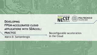 Reconfigurable acceleration in the Cloud (Marco D. Santambrogio)
