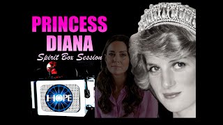 Princess Diana Spirit Box Session Asking About Kate Middleton
