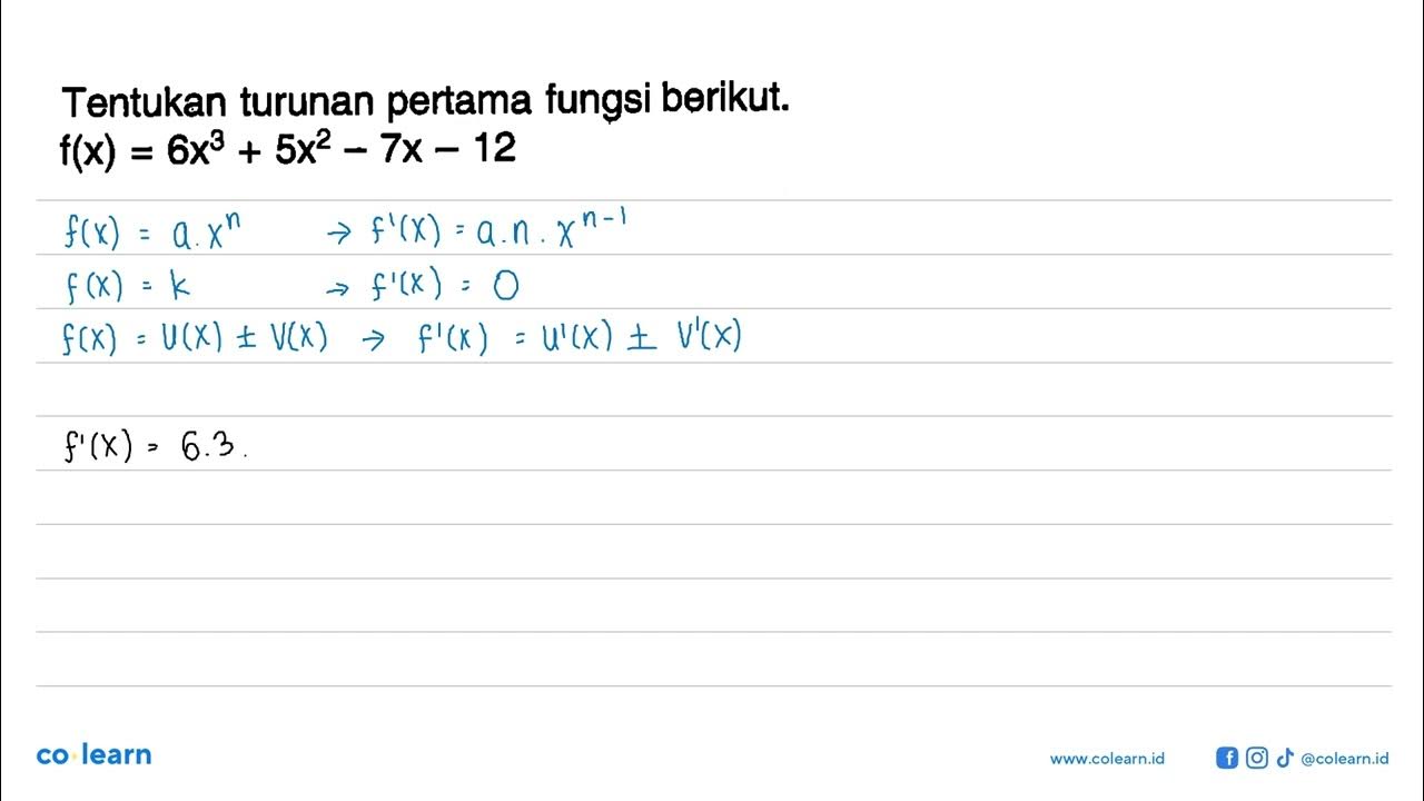 Tentukan Turunan Pertama Fungsi Berikut F x 6x 3 5x 2 7x 12 YouTube tentukan-turunan-pertama-fungsi-berikut-f-x-6x-3-5x-2-7x-12-youtube