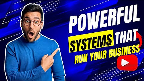 5 Powerful Systems That Will Run Your Business