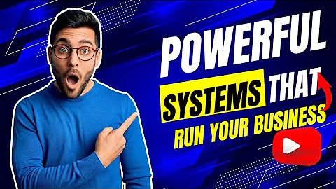 5 Powerful Systems That Will Run Your Business