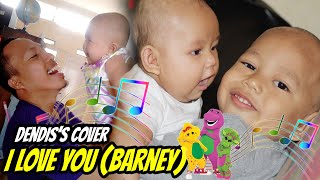 I Love You Barney - Dendis Cover