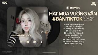 Hạt Mưa Vương Vấn Em Giờ Này Đang Nơi Đâu Lofi - Hoà Cùng Yêu Dấu Lofi - Nhạc Chill TikTok 2026 #14