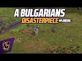 A Bulgarians Disasterpiece on Arena