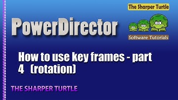 PowerDirector How to use key frames - part 4 (rotation)