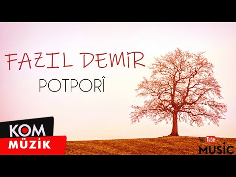 Fazıl Demir - Potporî (Official Audio © Kom Müzik)