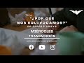 "¿Por qué nos equivocamos?"