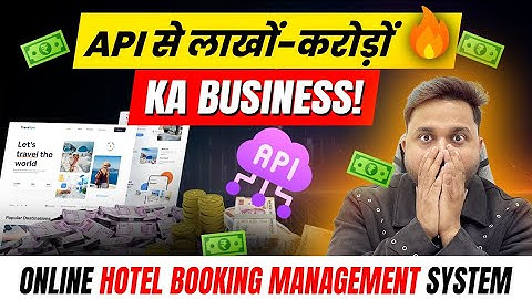 🔥 API Se ₹1 Crore+ Business! Hotel Channel Manager Ka Secret | Hotel Booking API Magic Exposed!
