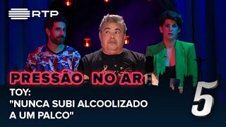 Toy: "Nunca subi alcoolizado a um palco" | 5 Para a Meia-Noite | RTP