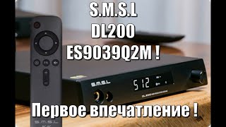 : S.M.S.L dl200 ES9039Q2M   /  /  