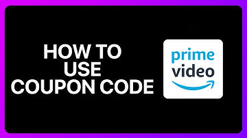 How To Use Coupon Code On Amazon Prime Video Tutorial