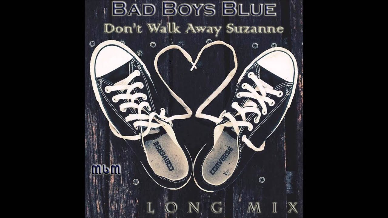 Bad boys Blue - don't walk away Suzanne. Blue walk away. “Blue Nickel” - Дон Эйглер. Ноты для фортепиано донт Валк авэй Сюзанна бед бойс Блю. Don t stay away