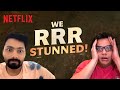 Tanmaybhat  naveed react to the blockbusterrr rrr  netflix india