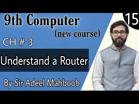 Understand a router in hindi/urdu | 9th computer new book chapter 3