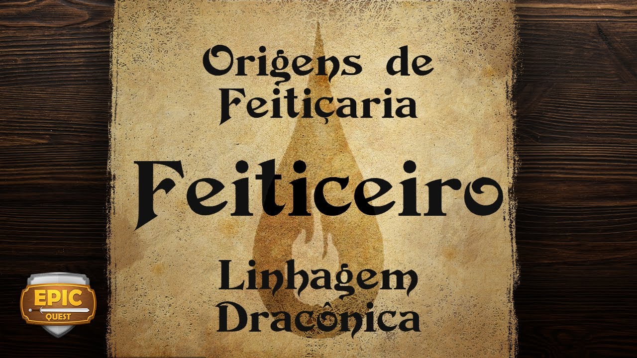 Epic Quest 148 - Feiticeiro - Linhagem Dracônica