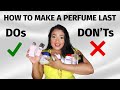 HOW TO MAKE PERFUMES LAST ALL DAY | HOW TO SMELL GOOD ALL DAY | DOs AND DON'Ts + DOSSIER GIVEAWAY!