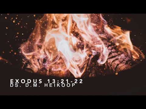 Exodus 13 21 22 Door Ds D M Heikoop Youtube