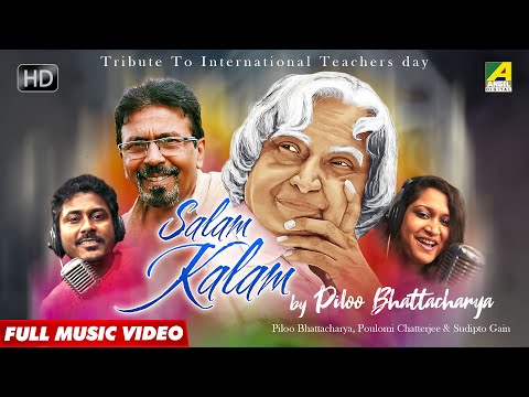 Salam Kalam | World Students Day Special | Tribute to Dr. A. P. J. Abdul Kalam | Piloo Bhattacharya