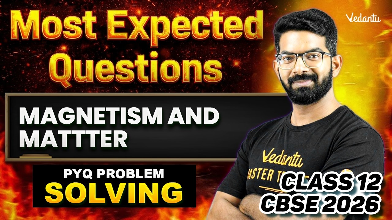 Magnetism and Matter | Most Expected Questions | Class 12 Physics | CBSE 2026 | Siva Sir