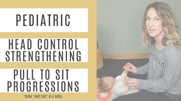 Pull To Sit Exercise To Improve Head Control in Babies and Children With Developmental Delay