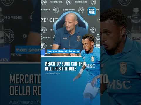 Video CALCIOMERCATO NAPOLI, ALLEGRI soddisfatto? La sua risposta in CONFERENZA e le parole sui singoli ?