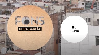 Fons #07: Dora García | "The Kingdom" | MACBA