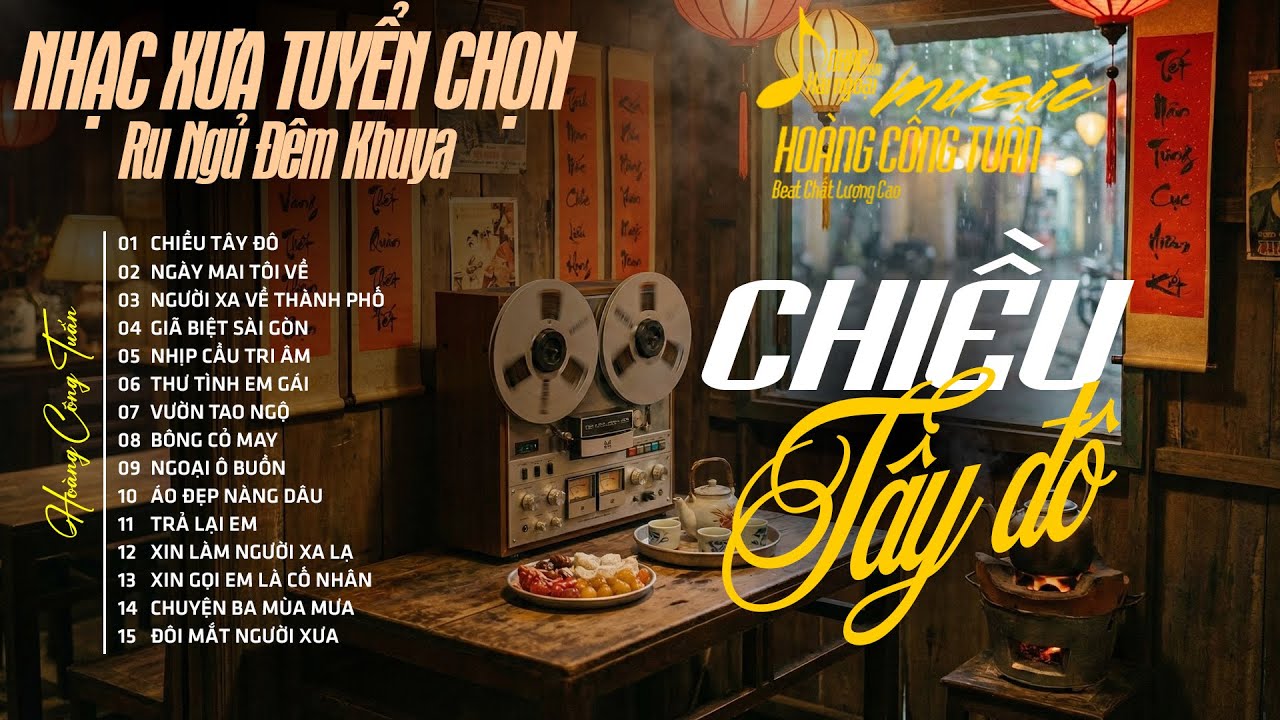 LK Nhạc Lính Xưa 1975 "Nổi Da Gà"- CHIỀU TÂY ĐÔ ➤BOLERO CÔNG TUẤN | Nhạc Xưa Hải Ngoại Chọn Lọc