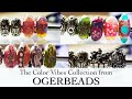Ogerbeads | Color Vibes Collection Unboxing and First Impressions