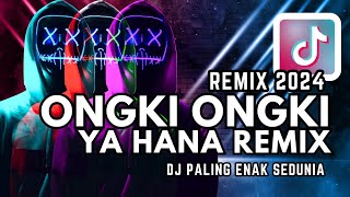 DJ Remix Lagu TikTok Viral 2024: DJ Ongki Ongki Yahana By DJ Opus